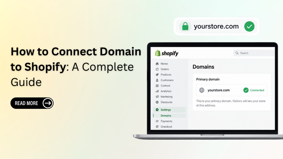 How to Connect Domain to Shopify: A Complete Guide