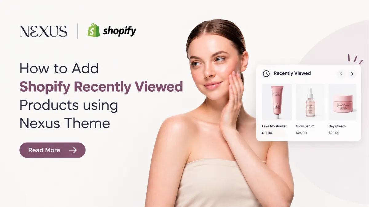 How to Add Shopify Recently Viewed Products using Nexus Theme